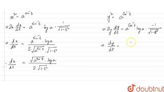 If `x=sqrt( a^(sin^(-1)t)) and y=sqrt( a^(cos^(-1)t))` find dy/dx | Class 12 Maths | Doubtnut