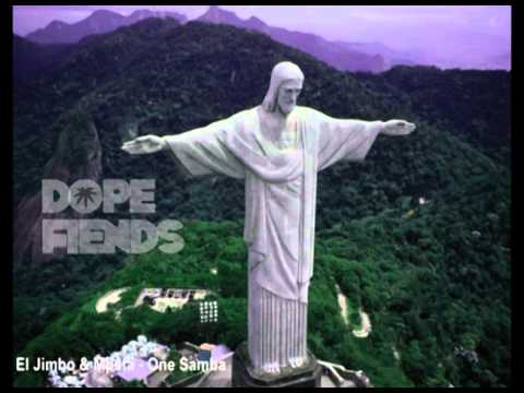 El Jimbo & Mpsta - One Samba (Dope Fiends)