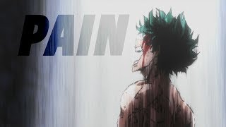 Boku no Hero Academia [AMV] - PAIN