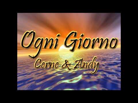 Ogni Giorno - Cerne e Andy