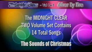 SILVER BY FIRE - MIDNIGHT CLEAR - Volumes 1 &amp; 2