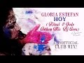 Gloria Estefan - Hoy ( Ritual & Gods anthem Mix ...
