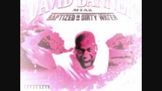 lay it down-David Banner fet LilFlip S&amp; Smoked by Dj GrapeSwisher