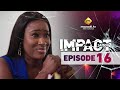 Série Impact Saison 2 Episode 16 VF