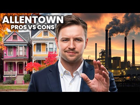 Allentown, PA PROS and CONS [EVERYTHING You NEED To KNOW!]