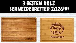 💍TOP 3 BESTEN HOLZ SCHNEIDEBRETTER IM JAHRES 2026!!! (BESTEN HOLZ SCHNEIDEBRETTE