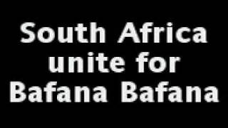 Support Bafana Bafana.3gp
