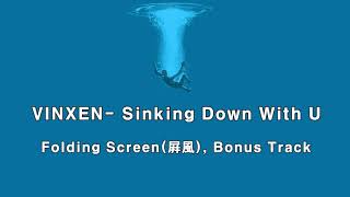 [Eng Sub] VINXEN(빈첸) - Sinking Down With U (Bonus Track)