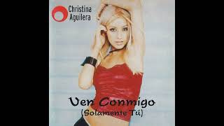 Christina Aguilera - Ven Conmigo (Solamente Tu)