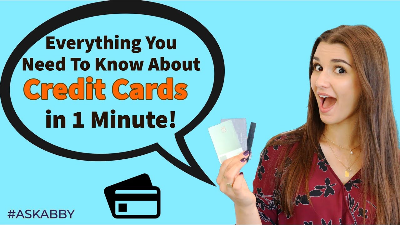Credit Cards in 1 Minute: Everything You Need to Know | Ask Abby - Credit & Debt