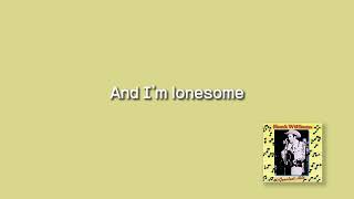 Hank Williams - Lovesick blues Lyrics