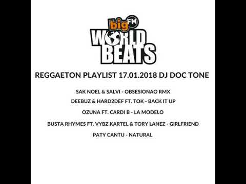 BIG FM WORLD BEATS SHOW 49 (17.01.18) DJ DOC TONE REGGAETON SET 2