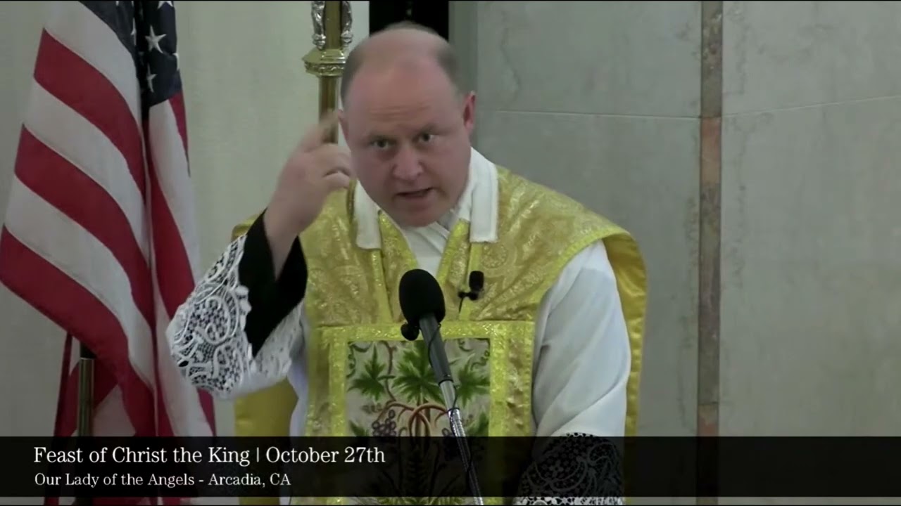 THE ANTICHRIST AT YOUR DOOR: MASONIC SECULARIZATION -Fr Burfitt Sermon-Feast of Christ the King