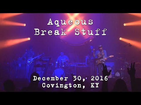 Aqueous: Break Stuff [HD] 2016-12-30 - Madison Theater; Covington, KY