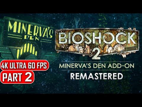 Bioshock 2 Minervas Den Remastered (DLC) - Gameplay Walkthrough Part 2 - 4K No Commentary