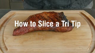 How to Slice a Tri Tip