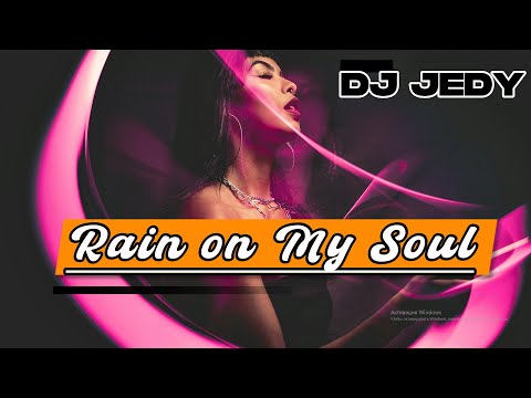 DJ JEDY - Rain on My Soul (Beautiful Piano Deep House 🎹)