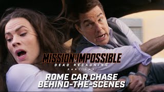 Mission: Impossible – Dead Reckoning Part One | Rome Car Chase Behind-The-Scenes  - Tom Cruise