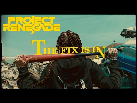 Project Renegade - The Fix Is In (Official Music Video 4K)