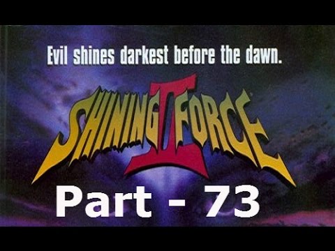 Let's Play Shining Force II - Part 73: King Galam
