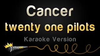 Download lagu twenty one pilots - Cancer (Karaoke Version) mp3 Download lagu twenty one pilots - Cancer (Karaoke Version) mp3