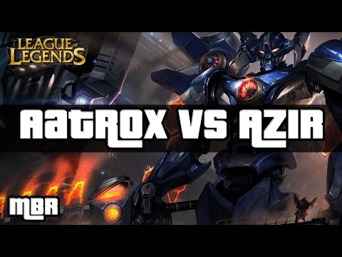 Mecha Aatrox Vs Azir Top Lane - League of Legends Gameplay - HD