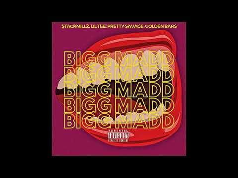 $tackmillz,Lil tee -"BiGG MaDD" ft.Pretty Savage & Golden Bars (Audio)