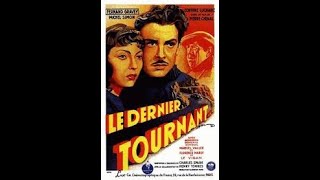1939 LE DERNIER TOURNANT