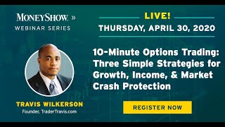 10-Minute Options Trading: Three Simple Strategies for Growth, Income, & Market Crash Protection