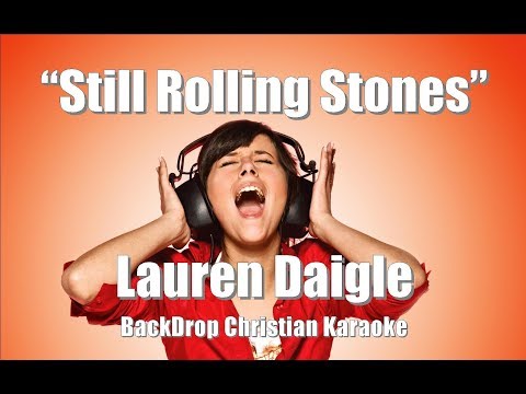 Lauren Daigle Still Rolling Stones Backdrop Christian Karaoke