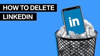 How To Delete Your LinkedIn Account (2022)