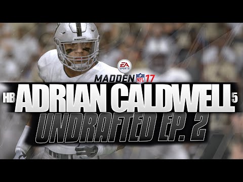 Madden 17 Career Raiders HB "Adrian Caldwell Ep. 2 Undrafted"