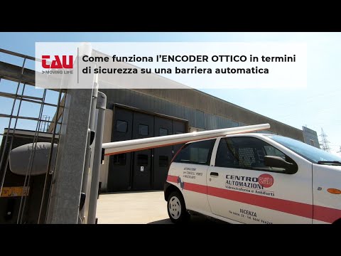 TAU | Come funziona l’ENCODER OTTICO in termini di sicurezza su una barriera automatica