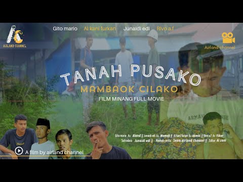 FILM MINANG || TANAH PUSAKO MAMBAOK CILAKO || FILM MINANG TERBARU 2023