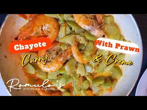 Stir-Fried Chayote With Curry, Prawn & Crème | Home-Grown Chayote Recipe | Romulo’s Kitchen & Garden