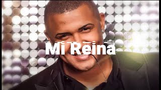 Mi Reina -  Henry Mendez LETRA