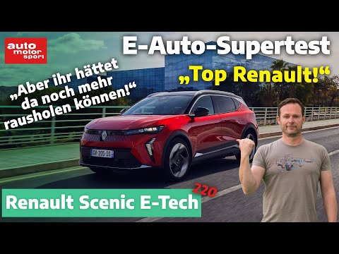 Renault Scenic E-Tech 220: Verwandlung zum Kompakt-Stromer | E-Auto Supertest mit Alex Bloch | ams