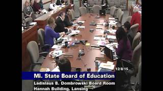 Michigan State Board of Education Meeting for December 8, 2015 - Afternoon Session