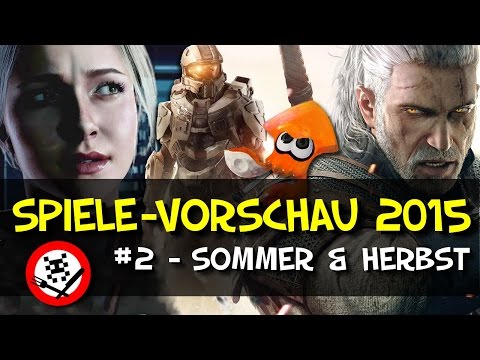 SPIELE-HIGHLIGHTS 2015 - Teil 2: Sommer & Herbst - Action, Abenteuer & Horror
