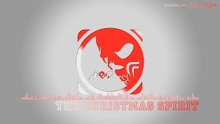 The Christmas Spirit by Martin Carlberg - [Christmas Music]