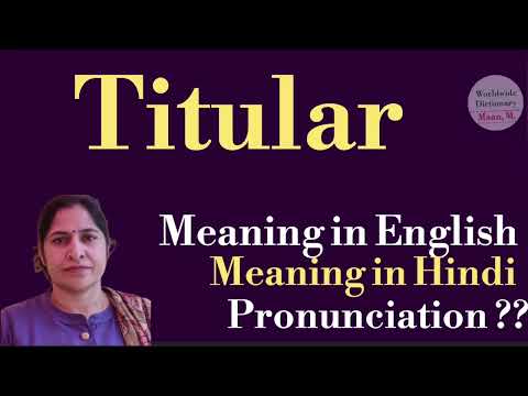 titular meaning l meaning of titular l titular ka hindi mein kya matlab hota hai l vocabulary