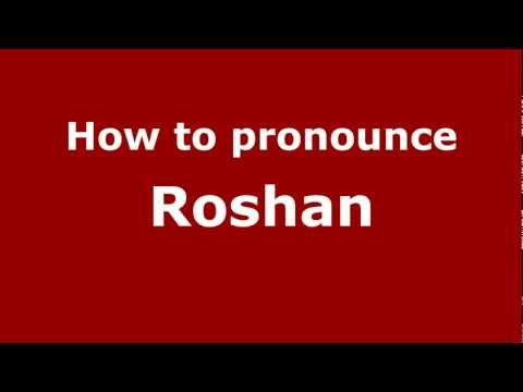 How to Pronounce Roshan - PronounceNames.com