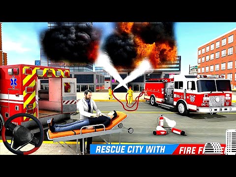 Ambulance Emergency Rescue Simulator 3D 2025 - 911 Fire Truck Rescue 3D Game - Android GamePlay
