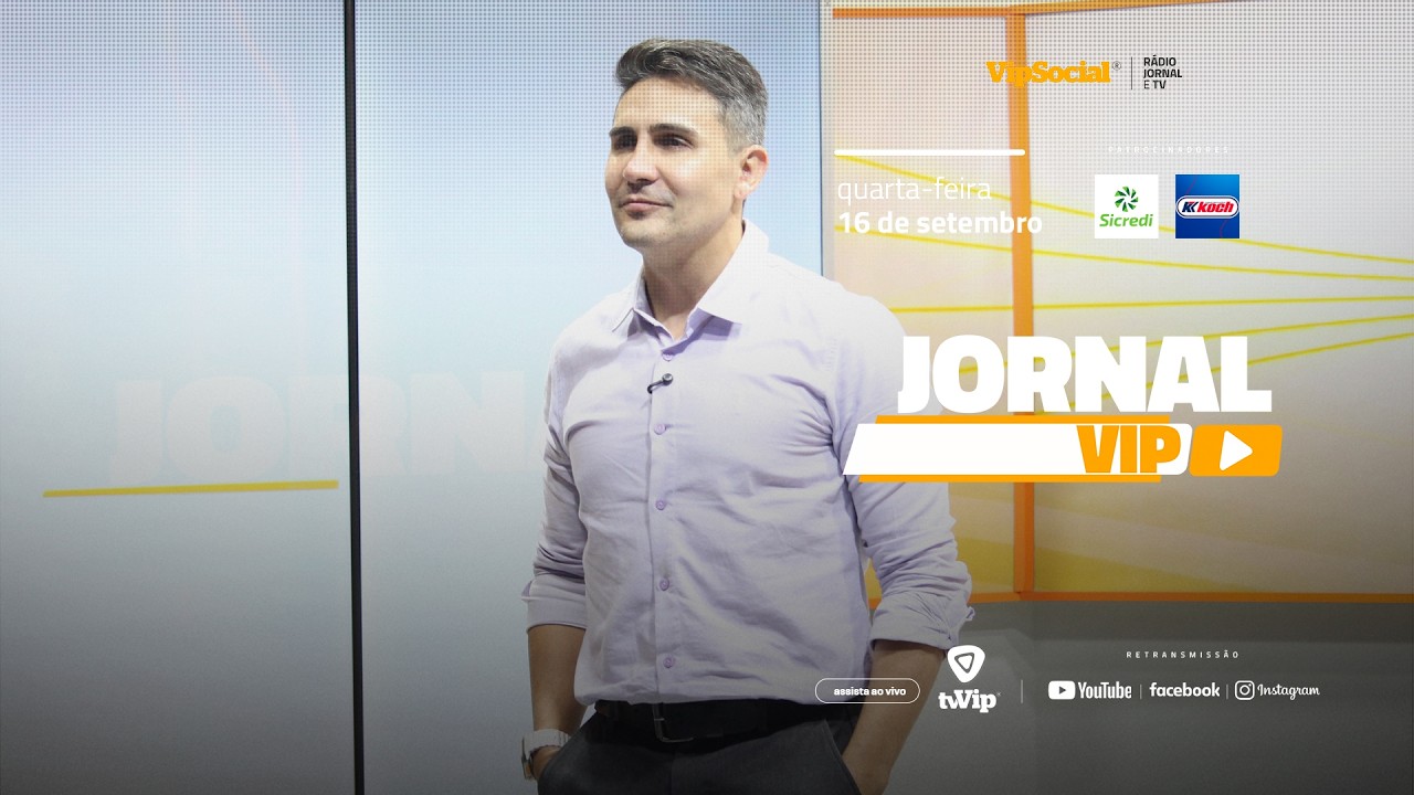 Jornal Vip destaca os principais fatos da região nesta quarta-feira, 16 de setembro