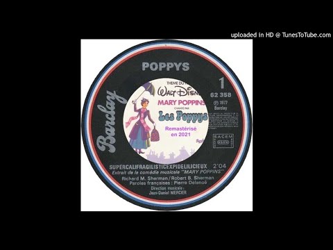 Poppys (1977) – Supercalifragilisticexpidelilicieux (Remastérisé en 2021)