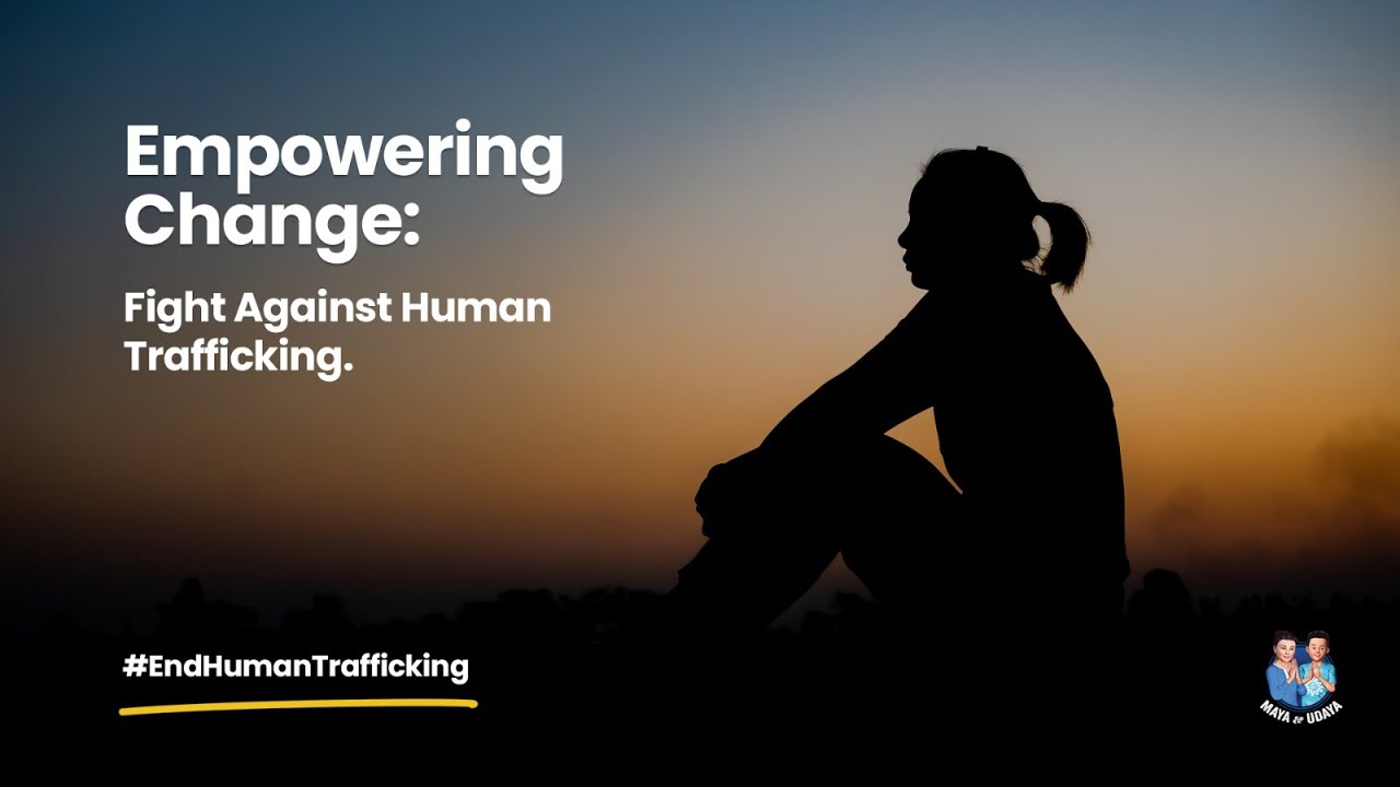 Empowering Change: Fight Against Human Trafficking