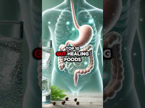 Top 10 Gut-Healing Foods to Improve Digestion and Reduce Bloating! #guthealth #digestivehealth