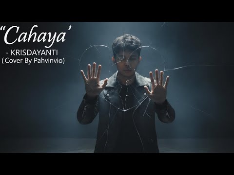 CAHAYA - KRISDAYANTI ( Cover by PAHVINVIO )