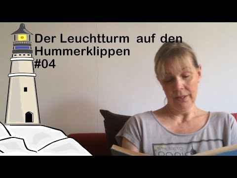 Vom Leuchtturmwärter... Der Leuchtturm auf den Hummerklippen #04 | Ober Olm