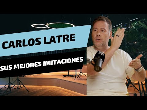Las mejores imitaciones de Carlos Latre